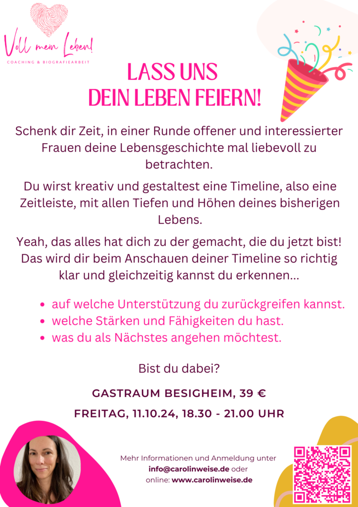 Schenk dir Zeit, in einer Runde offener und interessierter Frauen deine Lebensgeschichte mal liebevoll zu betrachten.
Du wirst kreativ und gestaltest eine Timeline, also eine Zeitleiste, mit allen Tiefen und Höhen deines bisherigen Lebens.
Yeah, das alles hat dich zu der gemacht, die du jetzt bist! Das wird dir beim Anschauen deiner Timeline so richtig klar und gleichzeitig kannst du erkennen...  + auf welche Unterstützung du zurückgreifen kannst.
+ welche Stärken und Fähigkeiten du hast.
+ was du als Nächstes angehen möchtest.  Weitere Infos siehe unten